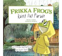 Ron Scott Smith Frikka Frog's Rainy Day Parade (Tascabile)