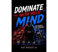 Ron Smedley Dominate With Your Mind (Tascabile) Sports Mentality Books