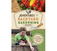 Ron Smith Adventures in Backyard Gardening (Copertina rigida) Adventures Series