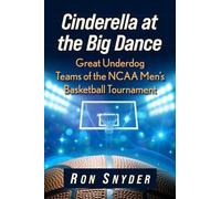 Ron Snyder Cinderella at the Big Dance (Tascabile)