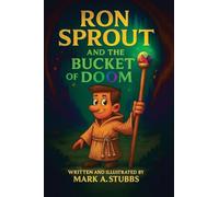 Ron Sprout and the Bucket of Doom!