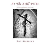 Ron Starbuck At The Still Point (Tascabile)