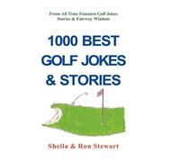 Ron Stewart Sheila Stewart 1000 Best Golf Jokes & Stories (Copertina rigida)