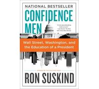 Ron Suskind Confidence Men: Wall Street, Washington, and the Educati (Tascabile)