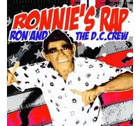 Ron & The D.C. Crew - Ronnie's Rap
