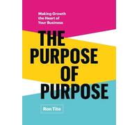 Ron Tite The Purpose of Purpose (Copertina rigida)