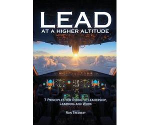 Ron Tredway Lead at a Higher Altitude (Tascabile)