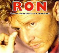 Ron - Vorrei Incontrarti Fra Cent Anni