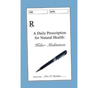 Ron W Rathbun A Daily Prescription for Natural Health (Tascabile)