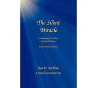 Ron W Rathbun The Silent Miracle (Tascabile)