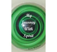 Ron Walker My Journey With Spirit (Tascabile)