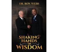 Ron Webb Amber Brown Shaking Hands with Wisdom (Tascabile)