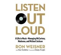 Ron Weisner Alan Goldsher Listen Out Loud (Tascabile)