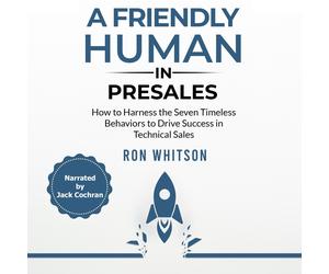 Ron Whitson A Friendly Human in Presales (Tascabile)