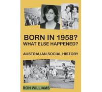 Ron Williams Born in 1958? What else happened? (Copertina rigida)