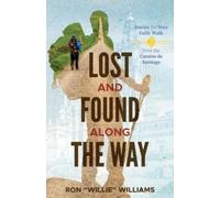 Ron "Willie" Williams Lost and Found Along The Way (Tascabile)