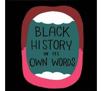 Ron Wimberly Black History in Its Own Words (Copertina rigida)