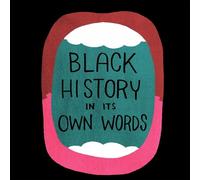 Ron Wimberly Black History in Its Own Words (Copertina rigida)