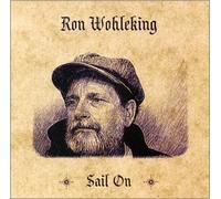 Ron Wohleking - Sail On