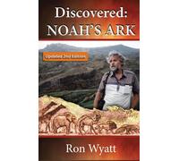 Ron Wyatt Discovered- Noah's Ark Revised and Updated (Copertina rigida)