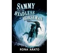 Rona Arato Sammy and the Headless Horseman (Tascabile)