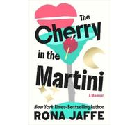 Rona Jaffe The Cherry in the Martini (Tascabile)