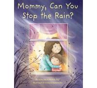Rona Milch Novick Mommy, Can You Stop the Rain? (Copertina rigida)
