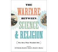 Ronald A. Binzley The Warfare between Science and Religion (Tascabile)