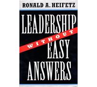Ronald A. Heifetz Leadership Without Easy Answers (Copertina rigida)