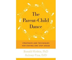 Ronald A. Kotkin Aubrey H. Fine The Parent-Child Dance (Copertina rigida)