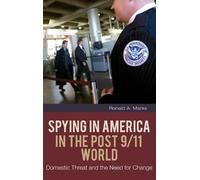 Ronald A. Marks Spying in America in the Post 9/11 World (Copertina rigida)