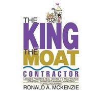 Ronald a McKenzie The King and the Moat Contractor (Tascabile)