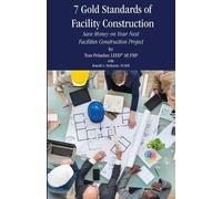 Ronald a McKenzie Tom Pritsc 7 Gold Standards of Facility Construct (Tascabile)