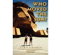 Ronald a McKenzie Who Moved the Sun? a Twin Remembers (Tascabile)