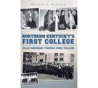 Ronald A. Mielech Northern Kentucky's First College (Tascabile)