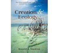 Ronald A Simkins Creation and Ecology (Tascabile)