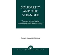 Ronald Alexander Kuipers Solidarity and the Stranger (Tascabile)
