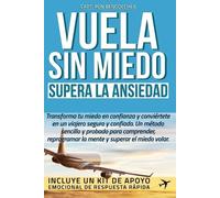 Ronald Bengoechea Ramirez Vuela sin miedo - Supera la ansiedad (Tascabile)