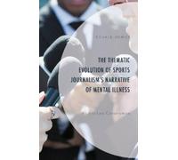 Ronald Bishop The Thematic Evolution of Sports Journalism's N (Copertina rigida)