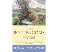 Ronald Blythe A Year at Bottengoms Farm (Tascabile)