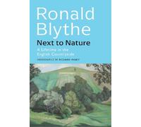 Ronald Blythe Next to Nature (Copertina rigida)