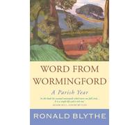 Ronald Blythe Word from Wormingford (Copertina rigida)