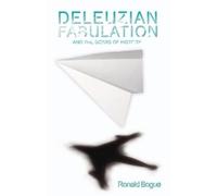 Ronald Bogue Deleuzian Fabulation and the Scars (Tascabile) (PRESALE 31/08/2026)