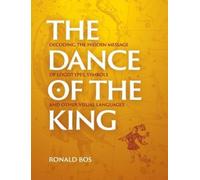Ronald Bos The Dance of the King (Copertina rigida)