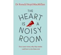 Ronald Boyd-MacMillan The Heart is a Noisy Room (Tascabile)