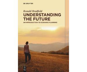Ronald Bradfield Understanding the Future (Tascabile)
