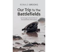 Ronald Brooks Our Trip To The Battlefields (Tascabile)