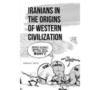 Ronald C Smith Iran's Role in Western Origins (Tascabile)