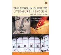 Ronald Carter John McRae The Penguin Guide to Literature in English (Tascabile)