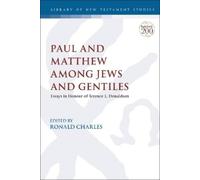 Ronald Charles Paul and Matthew Among Jews and Gentiles (Tascabile)